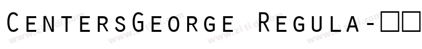 CentersGeorge Regula字体转换
